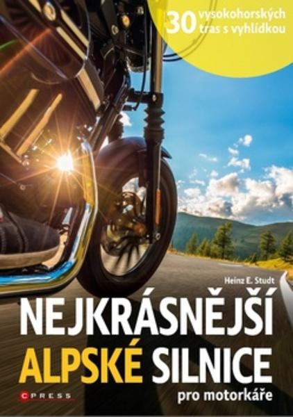 Nejkrásnější alpské silnice pro motorkáře - 978-80-264-1822-1