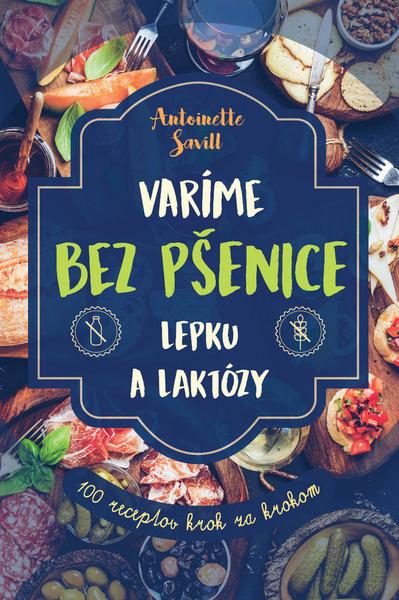Varíme bez pšenice, lepku a laktózy - 978-80-7584-042-4