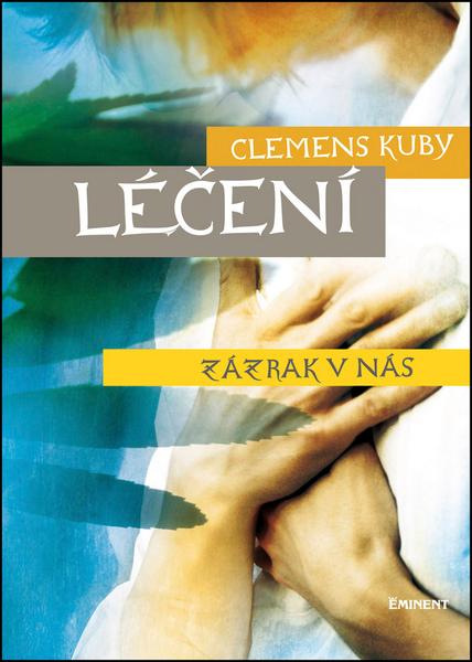 Léčení zázrak v nás - 978-80-7281-383-4