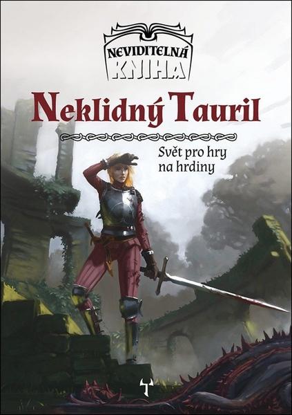 Neviditelná kniha 1 - Neklidný Tauril - Magdová Martina - 978-80-87761-35-9