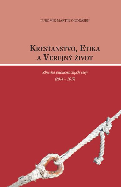 Kresťanstvo, etika a verejný život - 978-80-8198-009-1