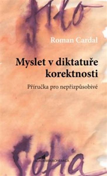 Myslet v diktatuře korektnosti - 978-80-904469-8-4