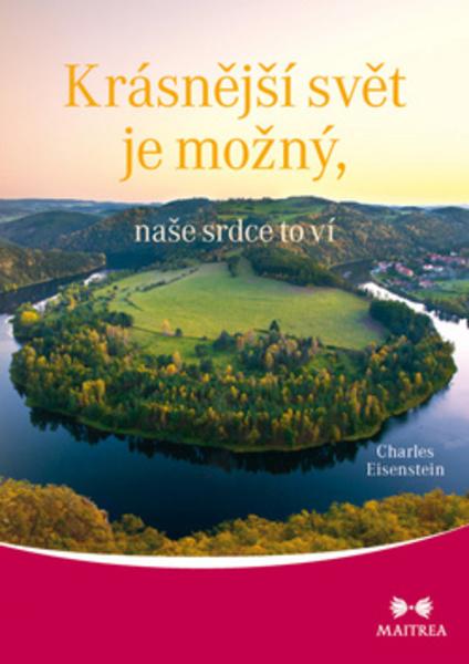 Krásnější svět je možný, naše srdce to ví - 978-80-7500-348-5