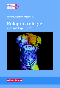 Koloproktologie - Jiří Hoch - 978-80-204-4625-1