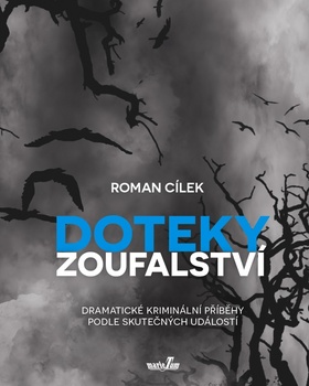 Doteky zoufalství - 978-80-88124-05-4