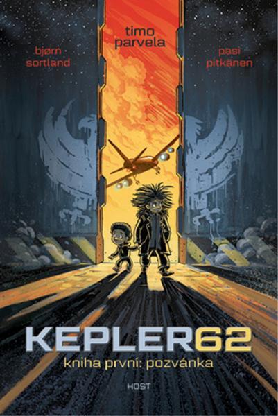 KEPLER62 Kniha první: pozvánka - Bjorn Sortland, Timo Parvela - 978-80-7577-123-0