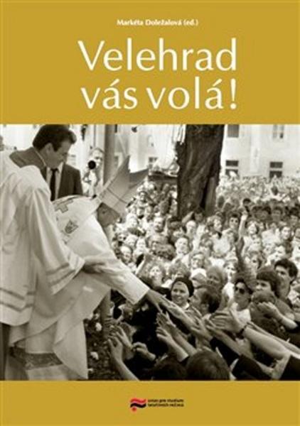 Velehrad vás volá! - 978-80-87912-83-6