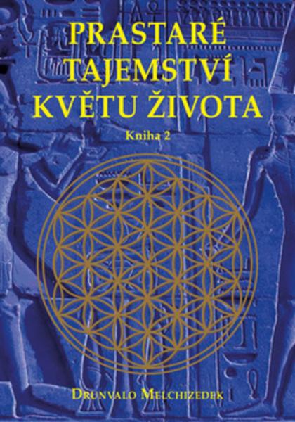 Prastaré tajemství květu života Kniha 2 - 978-80-906545-1-8