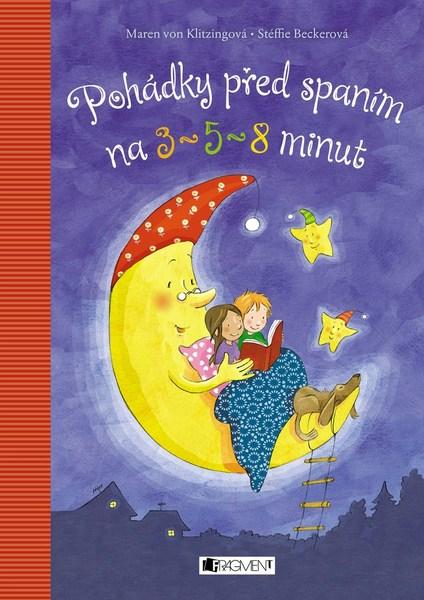 Pohádky před spaním na 3 - 5 - 8 minut - 978-80-253-3582-6