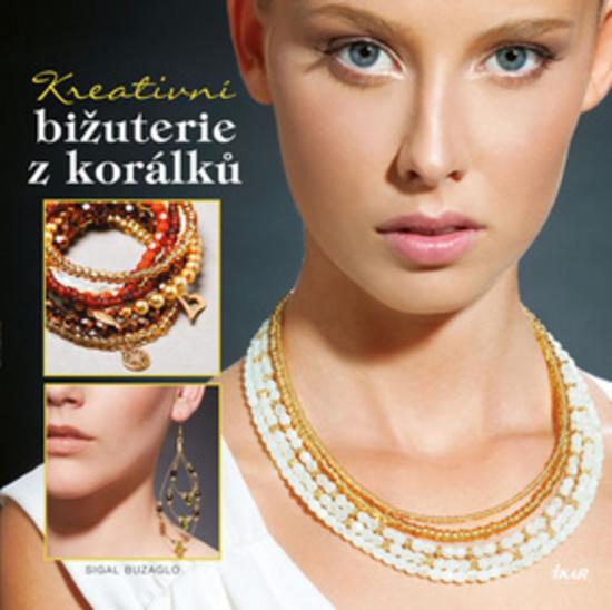 Kreativní bižuterie z korálků - 978-80-249-2463-2