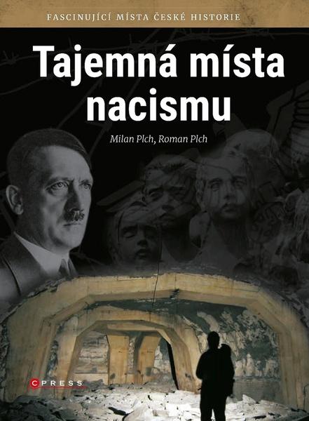 Tajemná místa nacismu - 978-80-264-1856-6