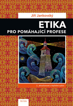 Etika pro pomáhající profese - 978-80-7553-414-9