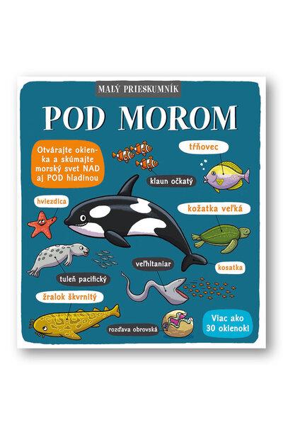 Malý prieskumník Pod morom - 978-80-567-0204-8