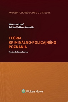 Teória kriminálno-policajného poznania		 - 978-80-8168-838-6
