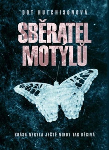 Sběratel motýlů - 978-80-7505-984-0