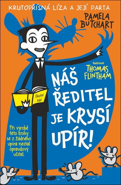 Náš ředitel je krysí upír! - 978-80-256-2260-5