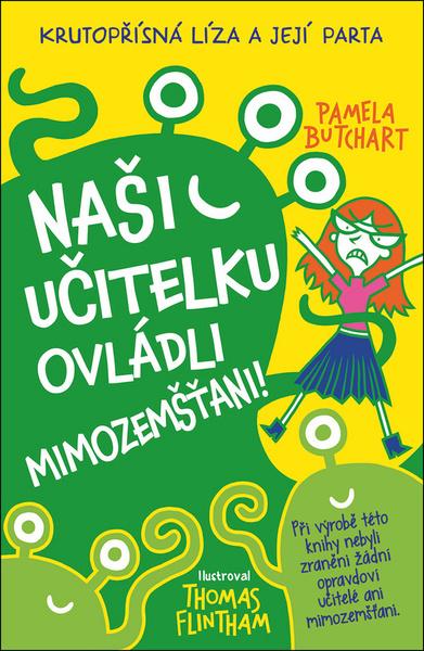 Naši učitelku ovládli mimozemšťani! - 978-80-256-2262-9