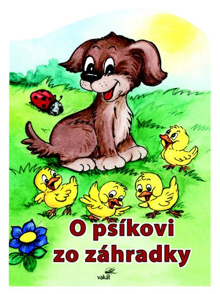 Levně O psíkovi zo záhradky