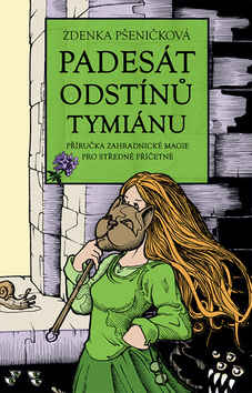Padesát odstínů tymiánu - 978-80-87364-80-2