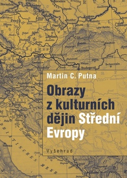 Obrazy z kulturních dějin Střední Evropy - 978-80-7429-977-3