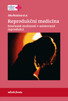 Reprodukční medicína - 978-80-204-4657-2
