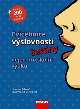 Cvičebnice výslovnosti češtiny nejen pro školní výuku - 978-80-7489-389-6