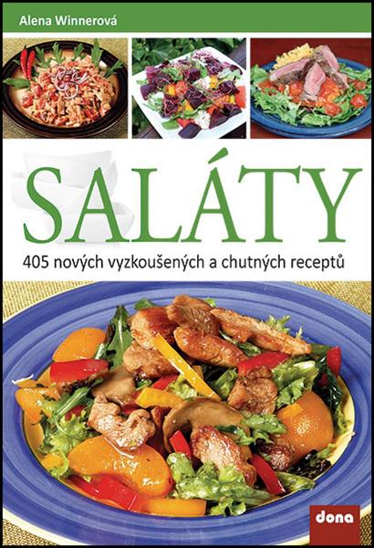Saláty 405 nových vyzkoušených a chutných receptů - 978-80-7322-175-1
