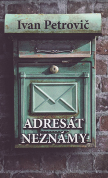 Levně Adresát neznámy