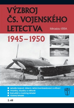 Výzbroj ČS. vojenského letectva 2. díl - 978-80-206-1679-1