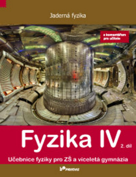 Fyzika IV 2. díl s komentářem pro učitele - 978-80-7230-391-5