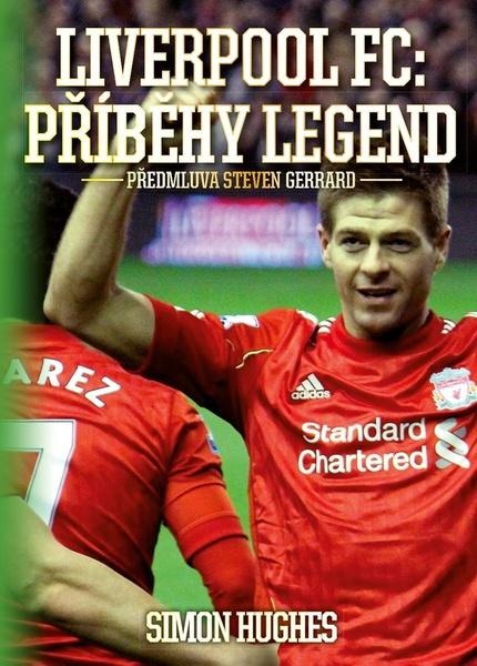 Liverpool FC: Příběhy legend - 978-80-264-1877-1