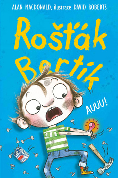 Levně Rošťák Bertík Auuu!