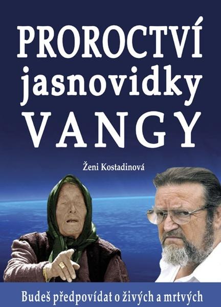 Levně Proroctví jasnovidky Vangy