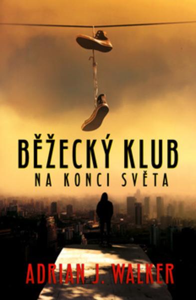 Běžecký klub na konci světa - 978-80-7390-610-8