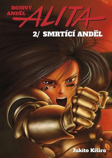 Bojový anděl Alita 2 Smrtící anděl - 9788074495373