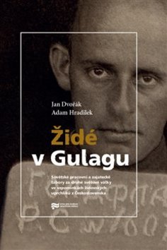 Židé v Gulagu - 978-80-87912-93-5