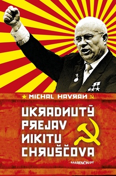 Levně Ukradnutý prejav Nikitu Chruščova