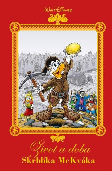 Disney - Život a doba Skrblíka McKváka - 978-80-252-4232-2