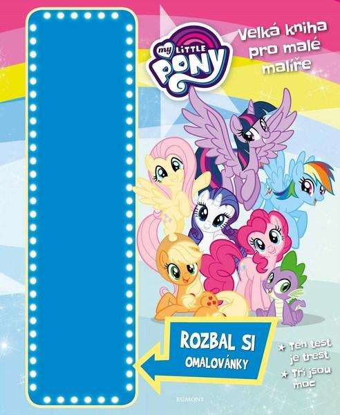 My Little Pony Velká kniha pro malé malíře - 978-80-252-4188-2