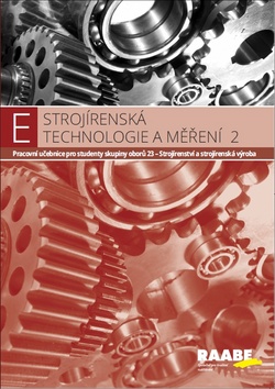 Strojírenská technologie a měření 2 - 978-80-7496-317-9