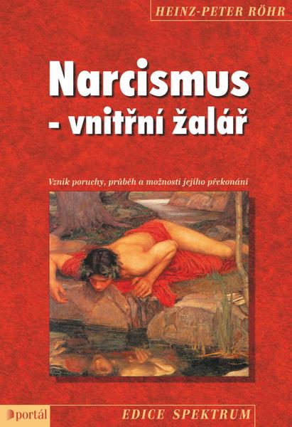 Levně Narcismus - vnitřní žalář