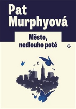 Město, nedlouho poté - 978-80-906124-7-1
