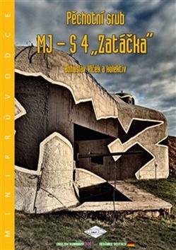 Levně Pěchotní srub MJ-S 4 "Zatáčka"