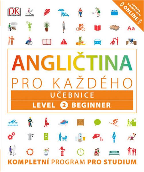 Angličtina pro každého, učebnice, úroveň 2, začátečník - Harding Rachel, Bowen Tim, Barduhn Susan - 978-80-242-6046-4