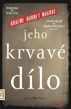 Jeho krvavé dílo - 978-80-257-2413-2