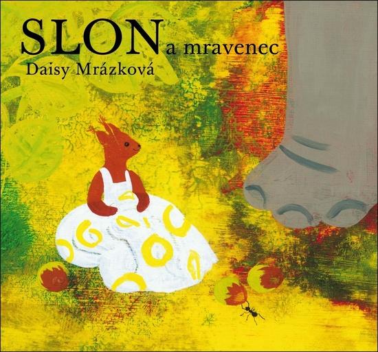 Slon a mravenec - 978-80-87060-82-7