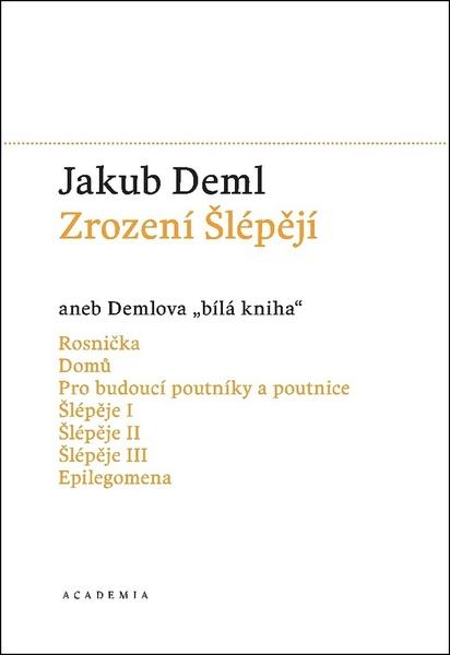 Zrození Šlépějí aneb Demlova bílá kniha - 978-80-200-2758-0