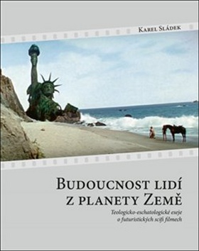 Budoucnost lidí z planety Země - 978-80-87821-09-1