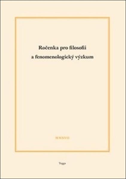 Ročenka pro filosofii a fenomenologický výzkum 2017 - 978-80-7476-130-0