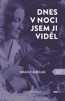 Dnes v noci jsem ji viděl - 978-80-259-0870-9